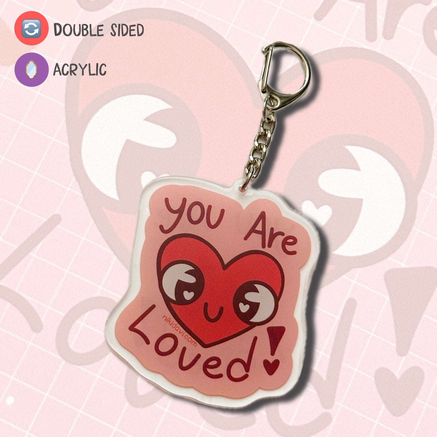 You are loved Acrylic Keychain