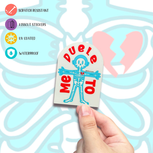 Duele To Kis Cut Premium Sticker